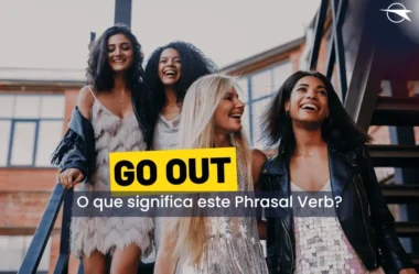Go Through  O que significa este phrasal verb?