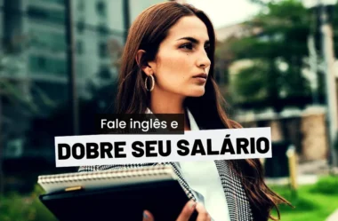 Como o inglês pode DOBRAR o seu salário em apenas dois anos