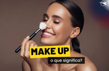 Qual o significado de “MAKE UP” em inglês?