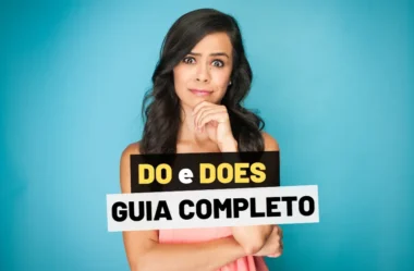 Dominando o uso de “DO” e “DOES” no inglês